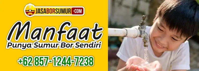 Manfaat Sumur Bor