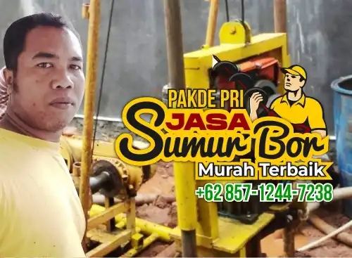 Pakde Pri Jasa Sumur Bor Murah Terbaik