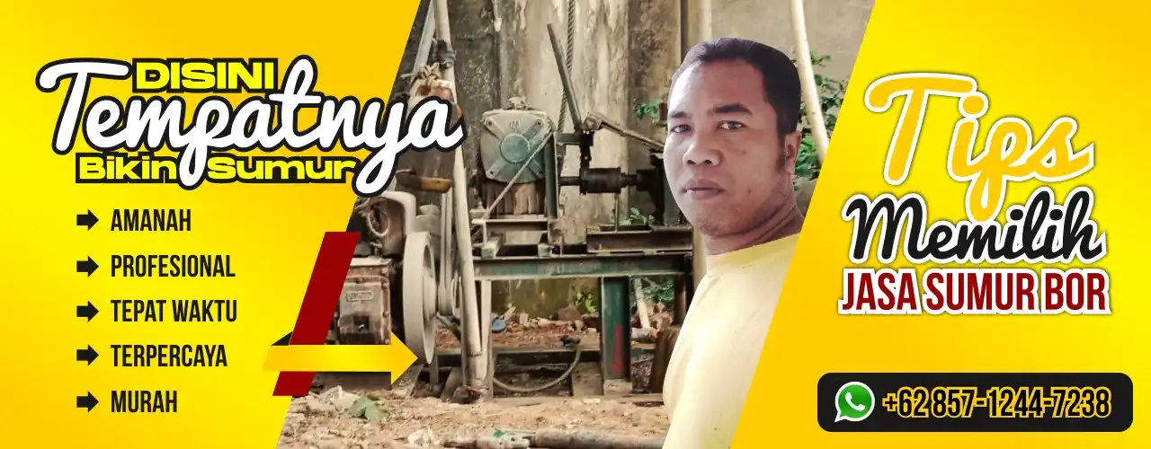 Tips Jasa Sumur Bor Murah Terbaik